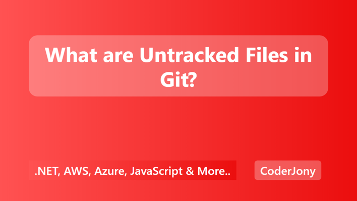 What are Untracked Files in Git?